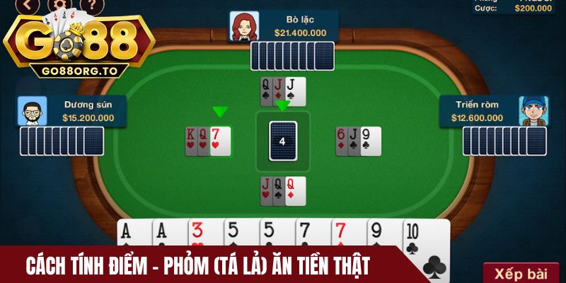 Cách tính điểm - Phỏm (Tá lả) ăn tiền thật