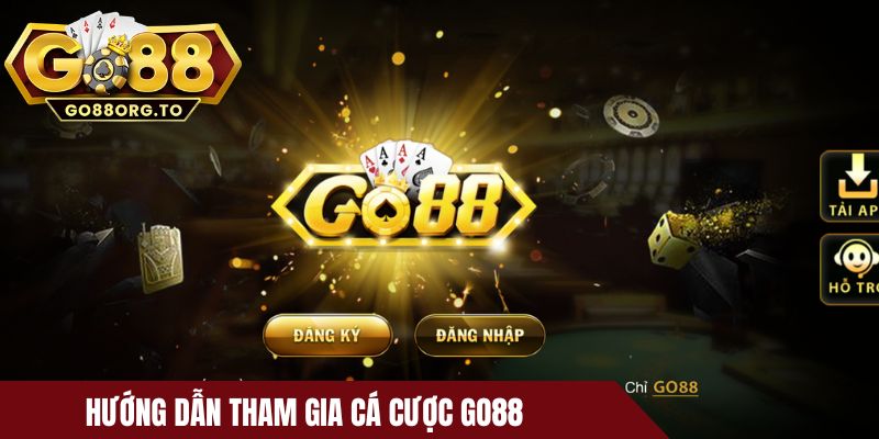Hướng dẫn tham gia cá cược Go88 đơn giản cho người mới