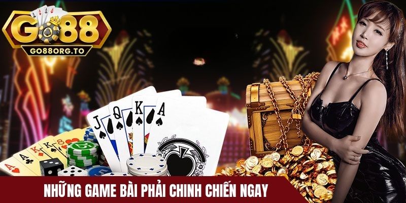 Những thể loại game bài hội viên phải chinh chiến ngay
