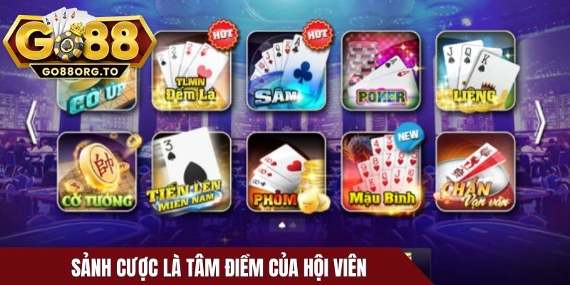 Sảnh cược là tâm điểm của hội viên hiện nay